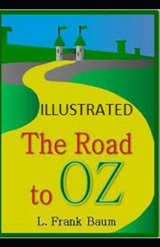 The Road to Oz Illustrated