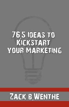 Paperback 76.5 Ideas to Kickstart your Marketing Book