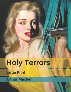 Holy Terrors: Large Print