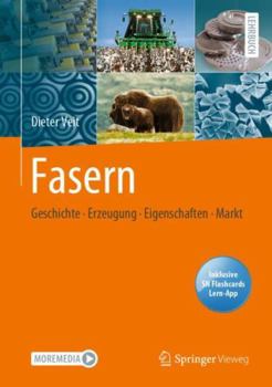 Hardcover Fasern: Geschichte, Erzeugung, Eigenschaften, Markt (German Edition) [German] Book