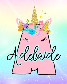 Paperback Adelaide: Girls Unicorn Journal to Write In - Personalized Journal Book