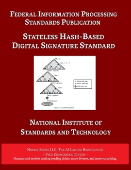 Paperback Stateless Hash-Based Digital Signature Standard: Federal Information Processing Standards 205 Book