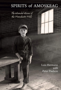 Paperback Spirits of Amoskeag: The Wounded Heroes of the Manchester Mills Book