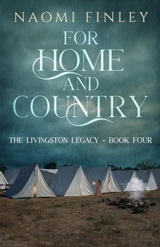 For Home and Country - Book #4 of the Livingston Legacy