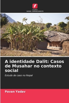 Paperback A identidade Dalit: Casos de Musahar no contexto social [Portuguese] Book