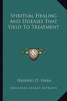 Paperback Spiritual Healing And Diseases That Yield To Treatment Book