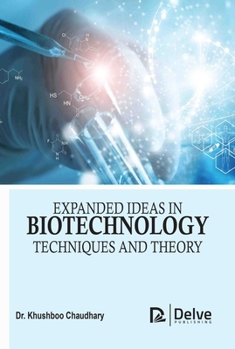 Library Binding Expanded Ideas in Biotechnology: Techniques and Theory Book