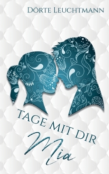 Paperback Tage mit dir: Mia [German] Book