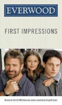 First Impressions - Book #1 of the Everwood