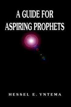 Hardcover A Guide for Aspiring Prophets Book
