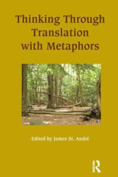 Paperback Thinking Through Translation with Metaphors Book