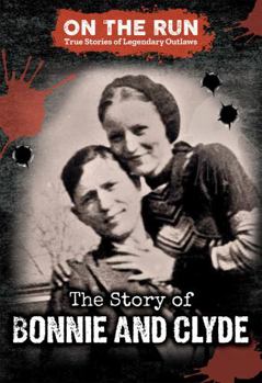 Paperback The Story of Bonnie and Clyde Book