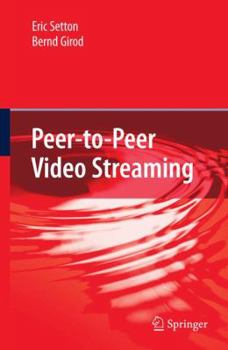 Paperback Peer-To-Peer Video Streaming Book