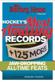 Paperback Hockey's Most Amazing Records: +125 More Jaw-Dropping All-Time Feats Book