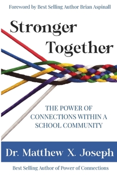 Paperback Stronger Together: The Power Of Connections Within a School Community Book