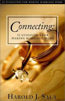 Paperback Connecting: 52 Guidelines for Making Marriage Work Book