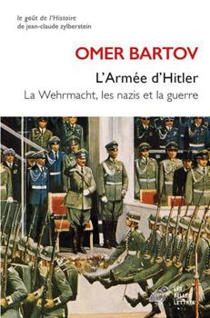 Paperback L'Armee d'Hitler: La Wehrmacht, Les Nazis Et La Guerre [French] Book