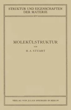 Paperback Molekülstruktur: Bestimmung Von Molekülstrukturen Mit Physikalischen Methoden [German] Book