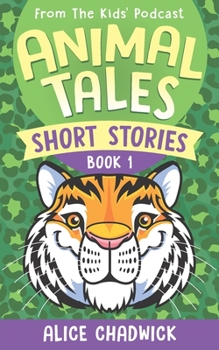 Paperback Animal Tales Short Stories: Book 1 Book