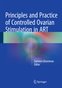 Hardcover Principles and Practice of Controlled Ovarian Stimulation in ART Book