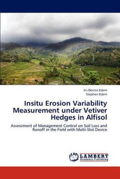 Paperback Insitu Erosion Variability Measurement under Vetiver Hedges in Alfisol Book
