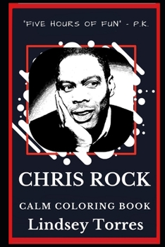 Chris Rock Calm Coloring Book (Chris Rock Calm Coloring Books)