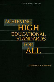 Paperback Achieving High Educational Standards for All: Conference Summary Book