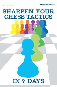 Paperback Sharpen Your Chess Tactics in 7 Days Book