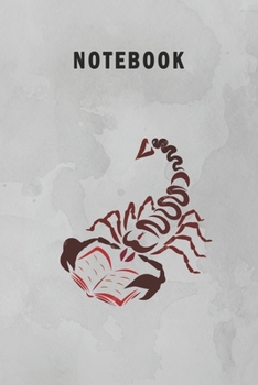 Notebook: Composition Notebook For Scorpion Lovers - Journal for Writing - College Ruled Blank Lined Size 6" x 9" 110 Pages Gift for Holidays Present for Thanksgiving (Scorpion Lovers Notebook)
