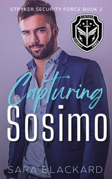 Paperback Capturing Sosimo: A Sweet Romantic Suspense Book