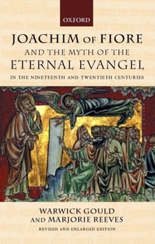 Hardcover Joachim of Fiore and the Myth of the Eternal Evangel in the Nineteenth and Twentieth Centuries Book