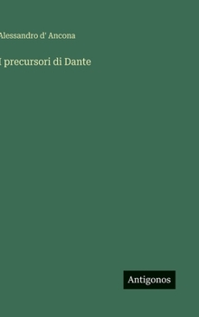 Hardcover I precursori di Dante [Italian] Book