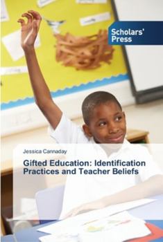 Paperback Gifted Education: Identification Practices and Teacher Beliefs Book