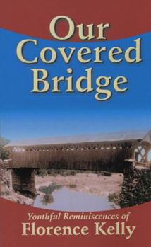 Our Covered Bridge