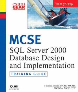 Hardcover McDba/McSe/McSd/McAd 70-229 Training Guide: SQL Server 2000 Database Design and Implementation [With CDROM] Book
