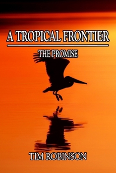 Paperback A Tropical Frontier: The Promise Book