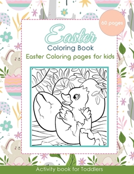 Paperback Easter Coloring Book: Easter Coloring Pages for Kids - 60 Pages - Activity Book for Toddlers Book