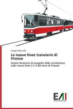 Paperback Le Nuove Linee Tranviarie Di Firenze [Italian] Book