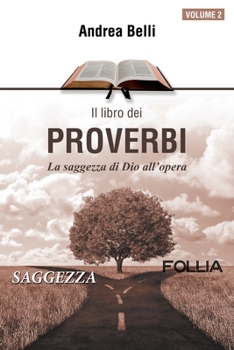 Proverbi vol.2: La Saggezza di Dio all’opera (Italian Edition)