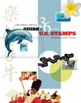 The Postal Service Guide to Us Stamps, 36th Edition