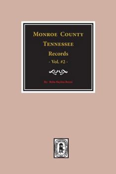 Paperback Monroe County, Tennessee Records, 1820-1870, Vol. #2. Book
