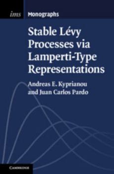 Hardcover Stable Lévy Processes Via Lamperti-Type Representations Book