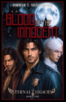 Eternal Legacies: Blood of the Innocent: An MM Dark Urban Fantasy Mystery