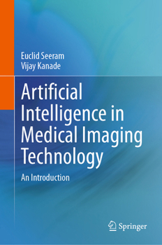 Hardcover Artificial Intelligence in Medical Imaging Technology: An Introduction Book