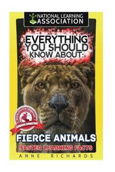 Paperback Everything You Should Know About: Fierce Animals Book