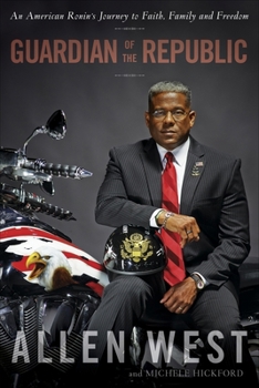 Guardian of the Republic: An American Ronin's Journey to Faith, Family, and Freedom