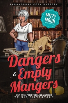 Dangers and Empty Mangers: Paranormal Cozy Mystery - Book #17 of the Mitzy Moon