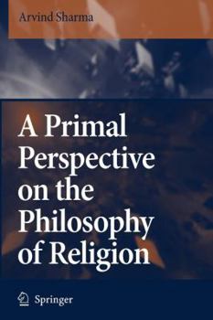 Paperback A Primal Perspective on the Philosophy of Religion Book