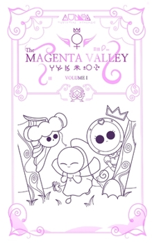 Paperback The Magenta Valley: Volume I Book