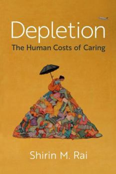 Hardcover Depletion: The Human Costs of Caring Book